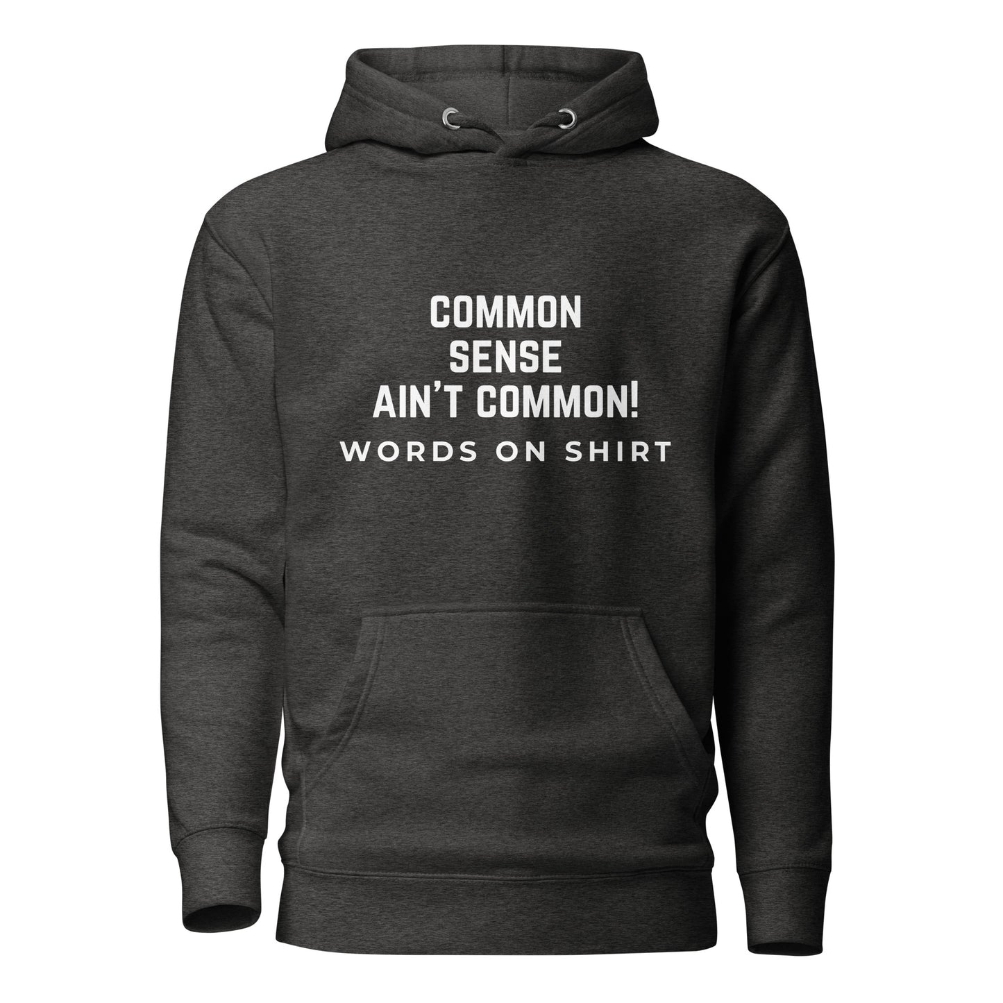 Get ready to conquer the day! This premium hoodie is made with top-notch cotton, a snug hood, and convenient pockets. Elevate your style with this sick unisex hoodie - because common sense ain't always common!