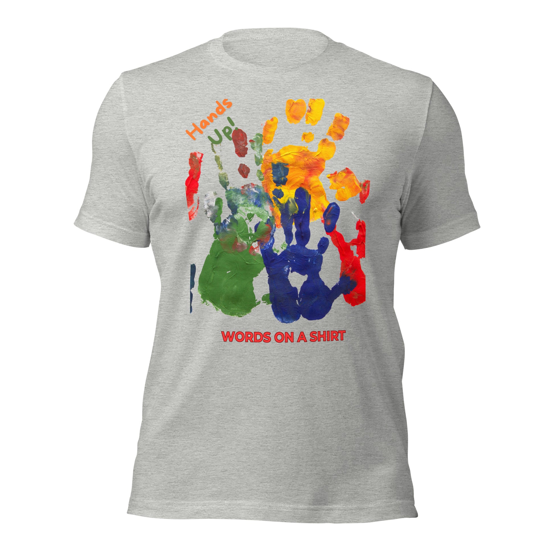 This t-shirt is like a dream come true! Soft and lightweight, it has just enough stretch for the perfect fit. It's comfy and looks great on everyone. Get your Hand Up By Words On A Shirt now!