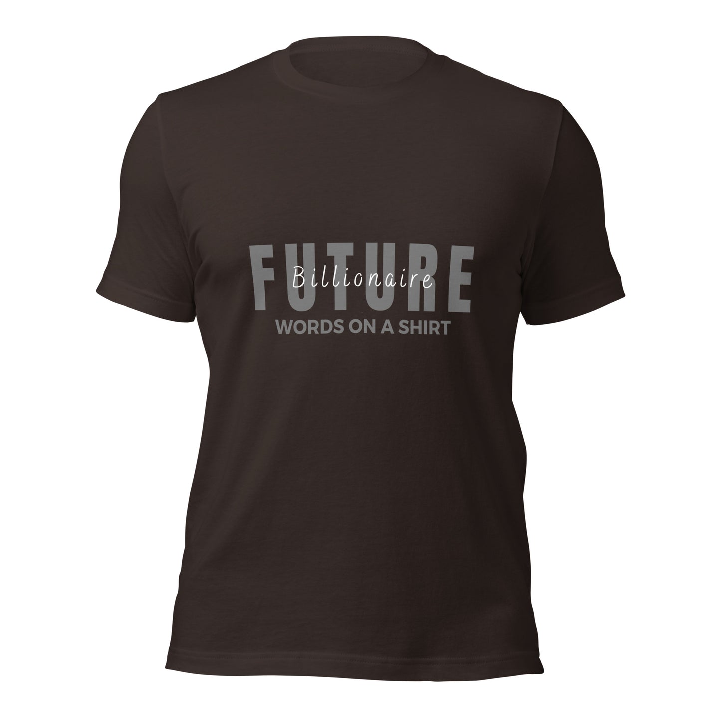 Get ready to conquer the world in style with our Future Billionaire unisex t-shirt. Made from soft, lightweight, and stretchy material, it's perfect for anyone who's destined for greatness. Don't miss out on this must-have shirt for all you future billionaires out there!