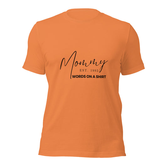 Show off the year you became a mom with our Unisex T-Shirt-Mommy Established. Made with 100% pre-shrunk cotton and side-seamed construction, this tee offers the best fit ever. Don't refuse this offer and rock your mommy status in style.