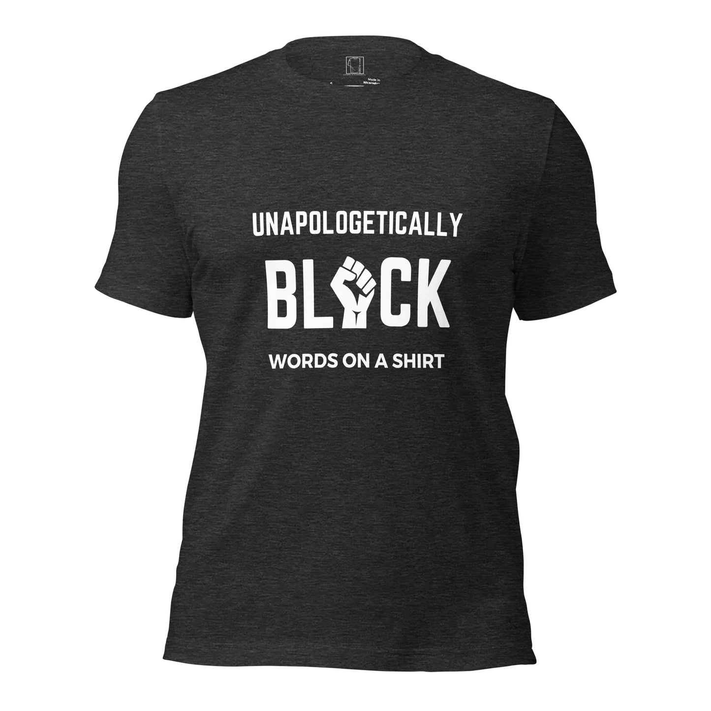 Unisex T-Shirt-Unapologetically Black