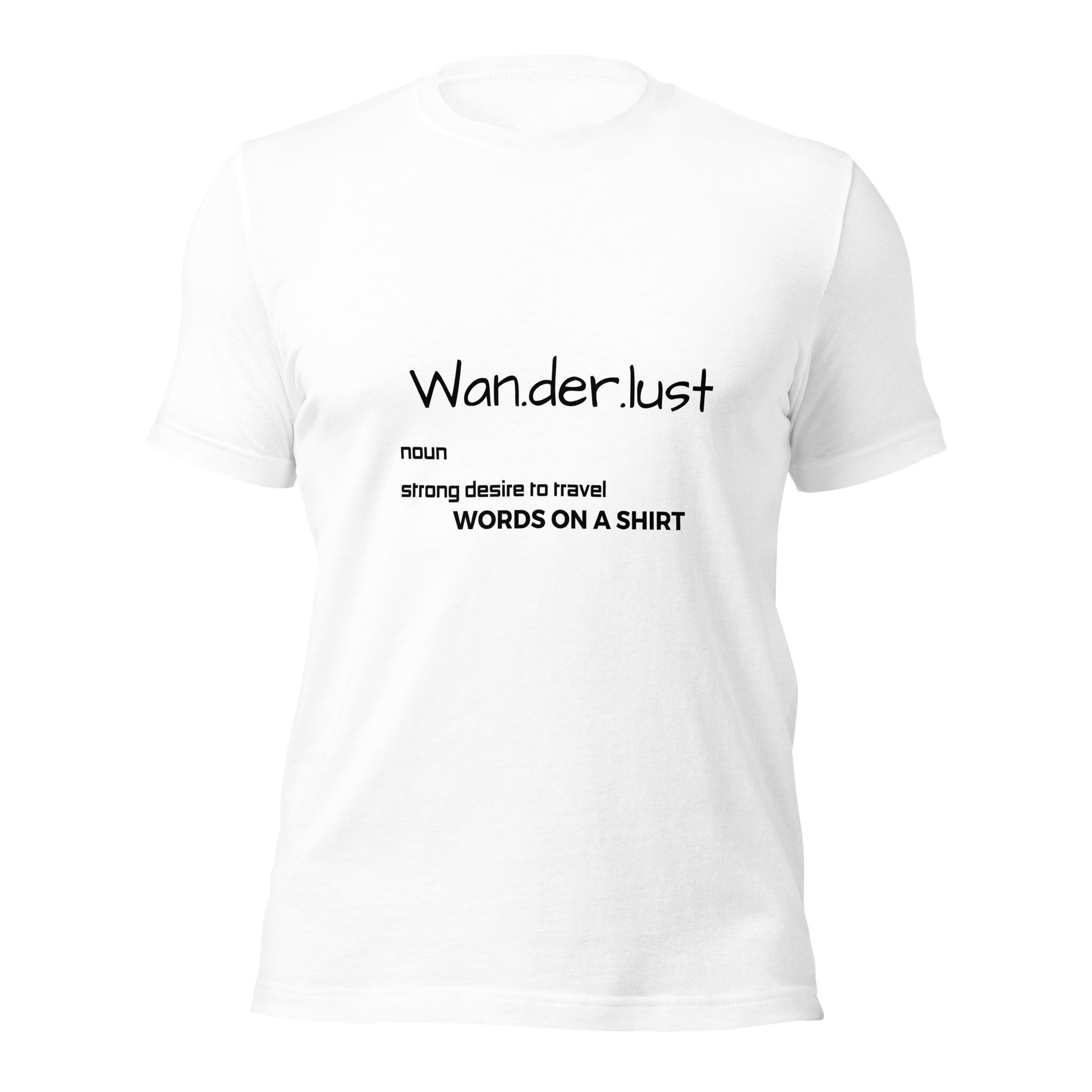 Embrace the call of the wild with this Unisex Wanderlust Defined T-shirt. Made from the best 100% cotton and featuring pre-shrunk fabric and side-seamed construction, this tee offers the best fit ever (double check). Let your wanderlust be defined in style.