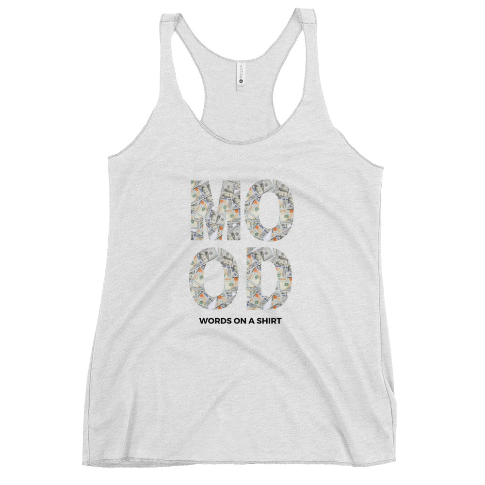 Get ready to conquer the day in style with our Money Mood Women's Racerback Tank! Made from soft, lightweight fabric, this tank features a flattering cut and raw edge seams for a touch of edginess. Perfect for showing off your playful side while staying comfortable. Money never looked so good!