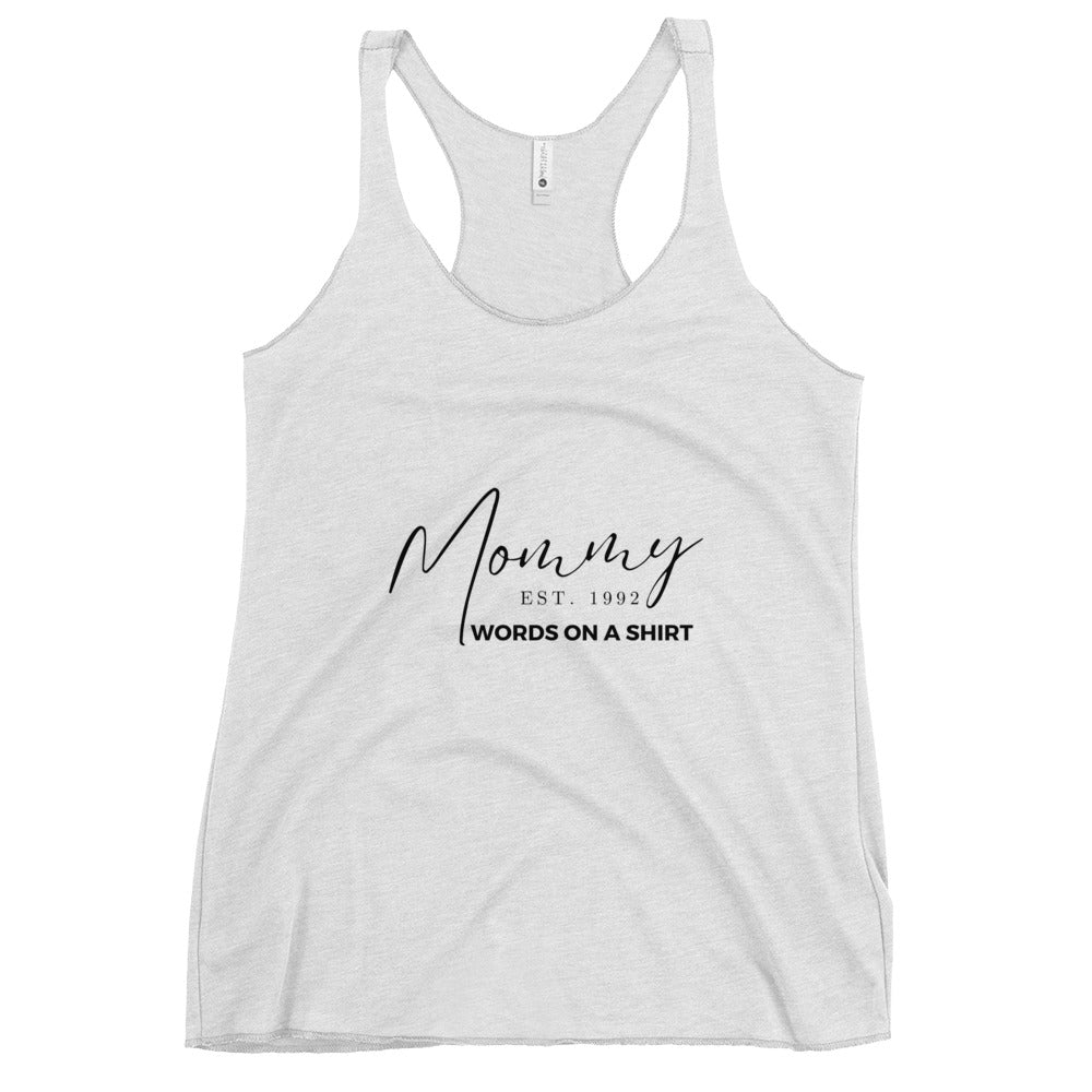 Show off your establishment of motherhood in this soft, lightweight, and form-fitting racerback tank. Featuring a flattering cut and raw edge seams for an edgy touch.