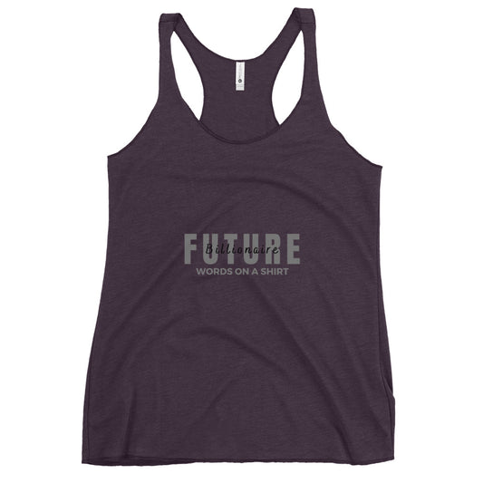 Women's Racerback Tank- Future Billionaire